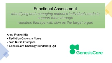 Identifying and managing patients individual functional capacity needs to support them through radiation therapy of the skin